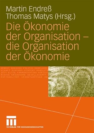 Image du vendeur pour Die konomie der Organisation - die Organisation der konomie mis en vente par BuchWeltWeit Ludwig Meier e.K.