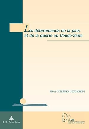 Immagine del venditore per Les dterminants de la paix et de la guerre au Congo-Zare venduto da BuchWeltWeit Ludwig Meier e.K.