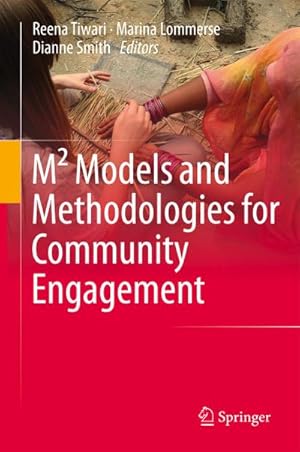 Image du vendeur pour M Models and Methodologies for Community Engagement mis en vente par BuchWeltWeit Ludwig Meier e.K.