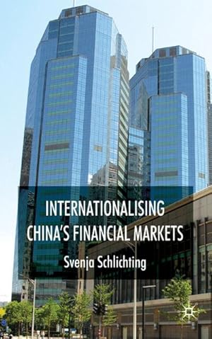 Bild des Verkufers fr Internationalising China's Financial Markets zum Verkauf von BuchWeltWeit Ludwig Meier e.K.