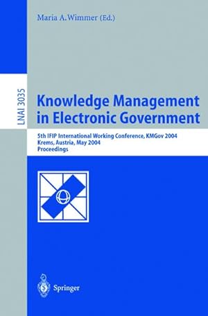 Immagine del venditore per Knowledge Management in Electronic Government venduto da BuchWeltWeit Ludwig Meier e.K.