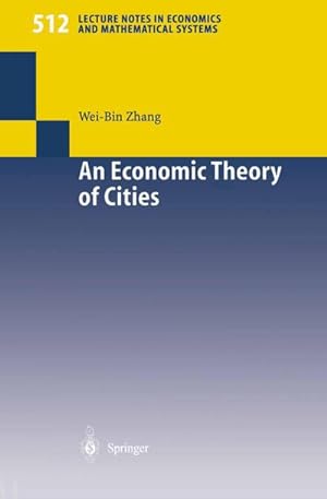 Imagen del vendedor de An Economic Theory of Cities a la venta por BuchWeltWeit Ludwig Meier e.K.