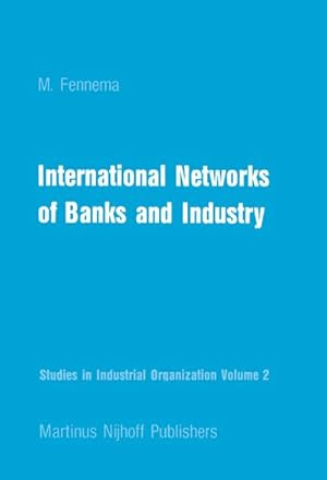 Immagine del venditore per International Networks of Banks and Industry venduto da BuchWeltWeit Ludwig Meier e.K.