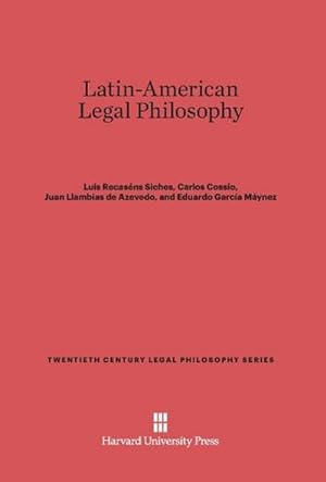 Imagen del vendedor de Latin-American Legal Philosophy a la venta por BuchWeltWeit Ludwig Meier e.K.