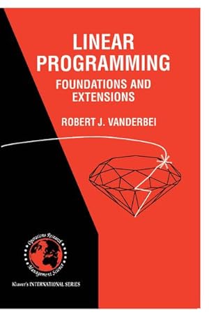 Seller image for Linear Programming: Foundations and Extensions for sale by BuchWeltWeit Ludwig Meier e.K.