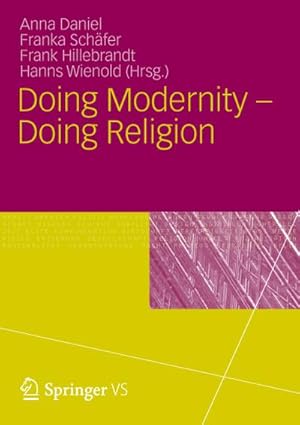 Seller image for Doing Modernity - Doing Religion for sale by BuchWeltWeit Ludwig Meier e.K.