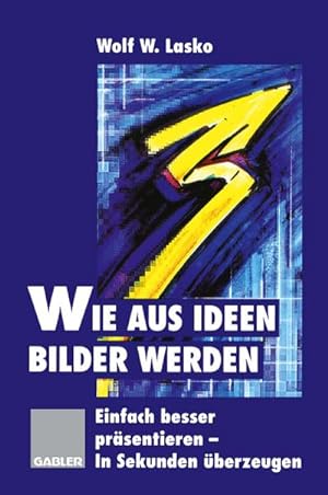 Seller image for Wie aus Ideen Bilder werden for sale by BuchWeltWeit Ludwig Meier e.K.