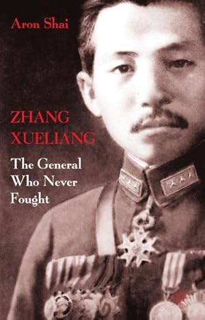 Imagen del vendedor de Zhang Xueliang a la venta por BuchWeltWeit Ludwig Meier e.K.