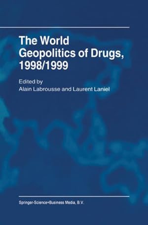 Seller image for The World Geopolitics of Drugs, 1998/1999 for sale by BuchWeltWeit Ludwig Meier e.K.