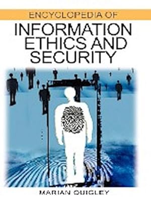 Bild des Verkufers fr Encyclopedia of Information Ethics and Security zum Verkauf von BuchWeltWeit Ludwig Meier e.K.