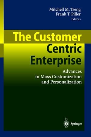 Immagine del venditore per The Customer Centric Enterprise venduto da BuchWeltWeit Ludwig Meier e.K.