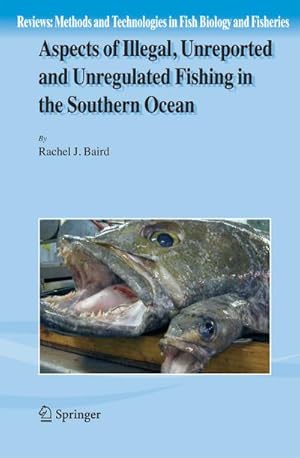 Seller image for Aspects of Illegal, Unreported and Unregulated Fishing in the Southern Ocean for sale by BuchWeltWeit Ludwig Meier e.K.