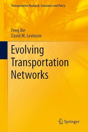 Immagine del venditore per Evolving Transportation Networks venduto da BuchWeltWeit Ludwig Meier e.K.