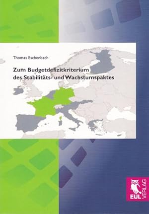 Bild des Verkufers fr Zum Budgetdefizitkriterium des Stabilitts- und Wachstumspaktes zum Verkauf von BuchWeltWeit Ludwig Meier e.K.