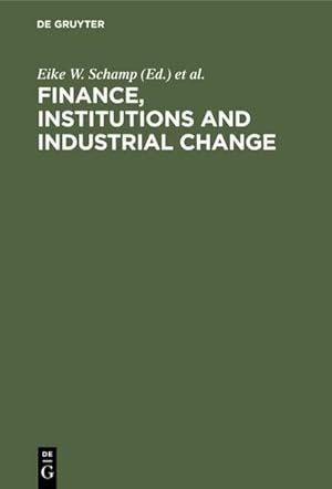 Bild des Verkufers fr Finance, Institutions and Industrial Change zum Verkauf von BuchWeltWeit Ludwig Meier e.K.