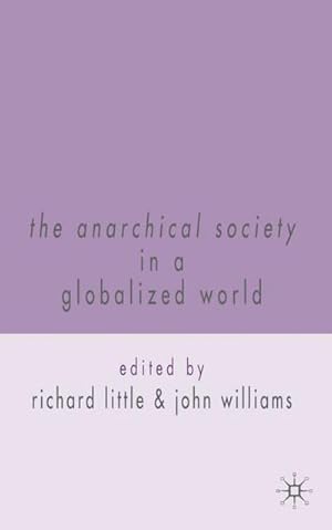 Immagine del venditore per The Anarchical Society in a Globalized World venduto da BuchWeltWeit Ludwig Meier e.K.