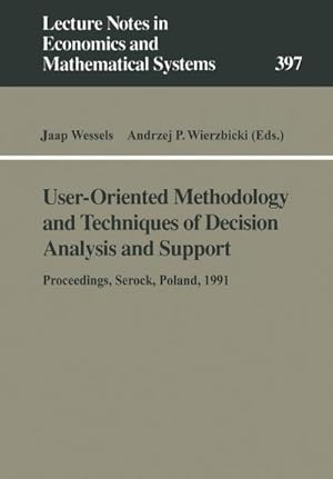 Immagine del venditore per User-Oriented Methodology and Techniques of Decision Analysis and Support venduto da BuchWeltWeit Ludwig Meier e.K.