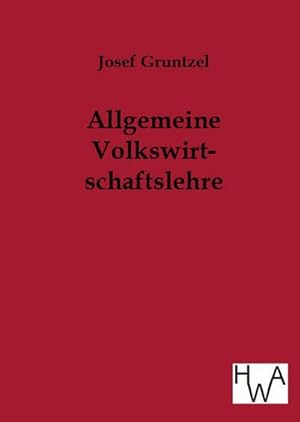 Imagen del vendedor de Allgemeine Volkswirtschaftslehre a la venta por BuchWeltWeit Ludwig Meier e.K.