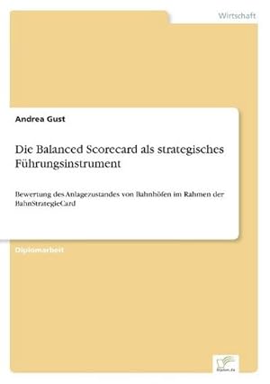 Bild des Verkufers fr Die Balanced Scorecard als strategisches Fhrungsinstrument zum Verkauf von BuchWeltWeit Ludwig Meier e.K.