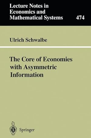 Seller image for The Core of Economies with Asymmetric Information for sale by BuchWeltWeit Ludwig Meier e.K.