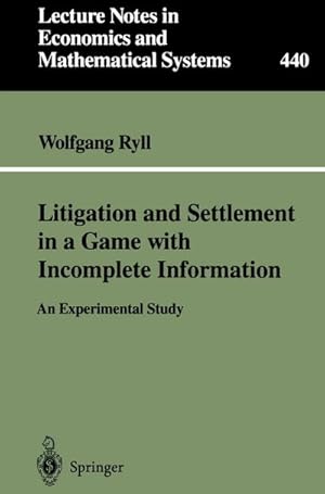 Seller image for Litigation and Settlement in a Game with Incomplete Information for sale by BuchWeltWeit Ludwig Meier e.K.
