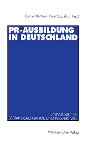 Image du vendeur pour PR-Ausbildung in Deutschland mis en vente par BuchWeltWeit Ludwig Meier e.K.