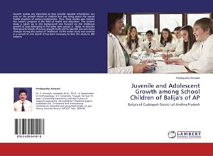Imagen del vendedor de Juvenile and Adolescent Growth among School Children of Balija's of AP a la venta por BuchWeltWeit Ludwig Meier e.K.