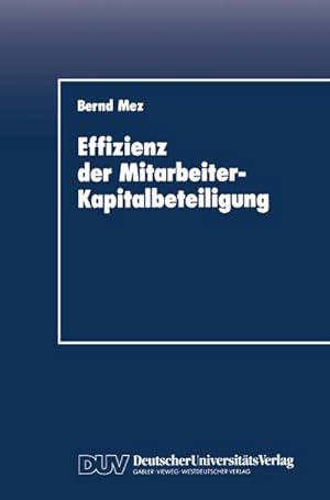 Bild des Verkufers fr Effizienz der Mitarbeiter-Kapitalbeteiligung zum Verkauf von BuchWeltWeit Ludwig Meier e.K.