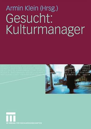 Seller image for Gesucht: Kulturmanager for sale by BuchWeltWeit Ludwig Meier e.K.