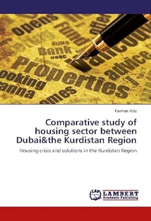 Bild des Verkufers fr Comparative study of housing sector between Dubai&the Kurdistan Region zum Verkauf von BuchWeltWeit Ludwig Meier e.K.