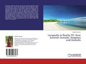 Imagen del vendedor de Longevity in Reality TV: How Survivor Outwits, Outplays and Outlasts a la venta por BuchWeltWeit Ludwig Meier e.K.