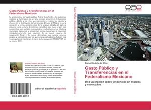 Seller image for Gasto P�blico y Transferencias en el Federalismo Mexicano for sale by BuchWeltWeit Ludwig Meier e.K.