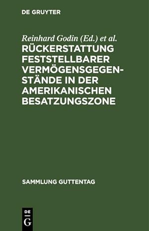 Seller image for Rckerstattung feststellbarer Vermgensgegenstnde in der amerikanischen Besatzungszone for sale by BuchWeltWeit Ludwig Meier e.K.
