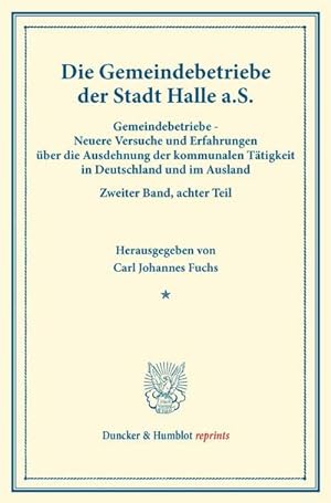 Seller image for Die Gemeindebetriebe der Stadt Halle a.S. for sale by BuchWeltWeit Ludwig Meier e.K.