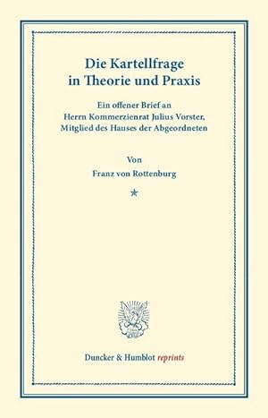 Seller image for Die Kartellfrage in Theorie und Praxis for sale by BuchWeltWeit Ludwig Meier e.K.