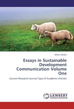 Seller image for Essays in Sustainable Development Communication Volume One for sale by BuchWeltWeit Ludwig Meier e.K.