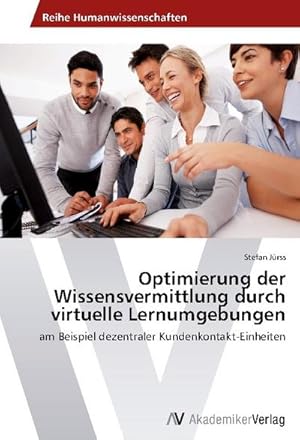 Bild des Verkufers fr Optimierung der Wissensvermittlung durch virtuelle Lernumgebungen zum Verkauf von BuchWeltWeit Ludwig Meier e.K.