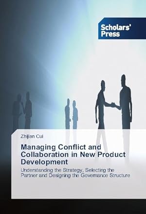 Seller image for Managing Conflict and Collaboration in New Product Development for sale by BuchWeltWeit Ludwig Meier e.K.
