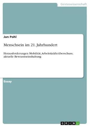 Immagine del venditore per Menschsein im 21. Jahrhundert venduto da BuchWeltWeit Ludwig Meier e.K.