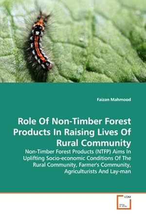 Seller image for Role Of Non-Timber Forest Products In Raising Lives Of Rural Community for sale by BuchWeltWeit Ludwig Meier e.K.