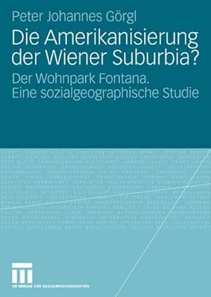 Seller image for Die Amerikanisierung der Wiener Suburbia? for sale by BuchWeltWeit Ludwig Meier e.K.