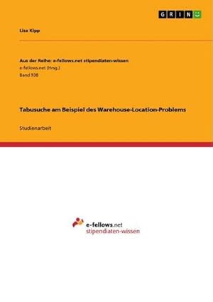 Seller image for Tabusuche am Beispiel des Warehouse-Location-Problems for sale by BuchWeltWeit Ludwig Meier e.K.