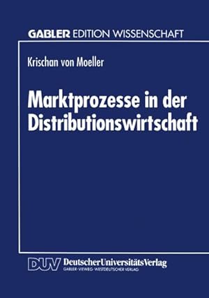 Immagine del venditore per Marktprozesse in der Distributionswirtschaft venduto da BuchWeltWeit Ludwig Meier e.K.