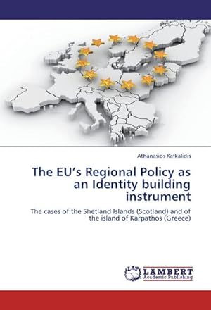 Image du vendeur pour The EU's Regional Policy as an Identity building instrument mis en vente par BuchWeltWeit Ludwig Meier e.K.