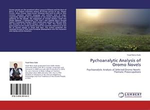 Seller image for Pychoanalytic Analysis of Oromo Novels for sale by BuchWeltWeit Ludwig Meier e.K.