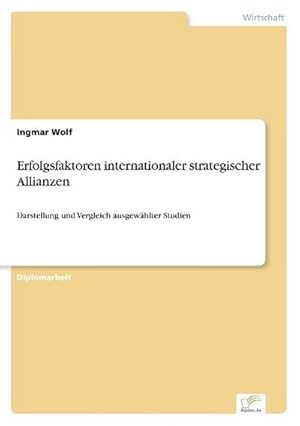 Seller image for Erfolgsfaktoren internationaler strategischer Allianzen for sale by BuchWeltWeit Ludwig Meier e.K.