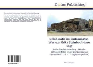 Seller image for Demokratie im Sdkaukasus. Was u.a. Erika Steinbach dazu sagt for sale by BuchWeltWeit Ludwig Meier e.K.