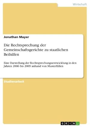 Seller image for Die Rechtsprechung der Gemeinschaftsgerichte zu staatlichen Beihilfen for sale by BuchWeltWeit Ludwig Meier e.K.