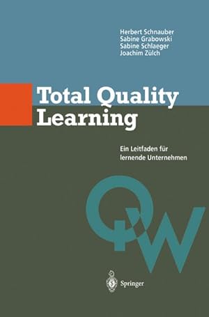 Image du vendeur pour Total Quality Learning mis en vente par BuchWeltWeit Ludwig Meier e.K.