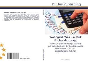 Seller image for Wohngeld. Was u.a. Dirk Fischer dazu sagt for sale by BuchWeltWeit Ludwig Meier e.K.